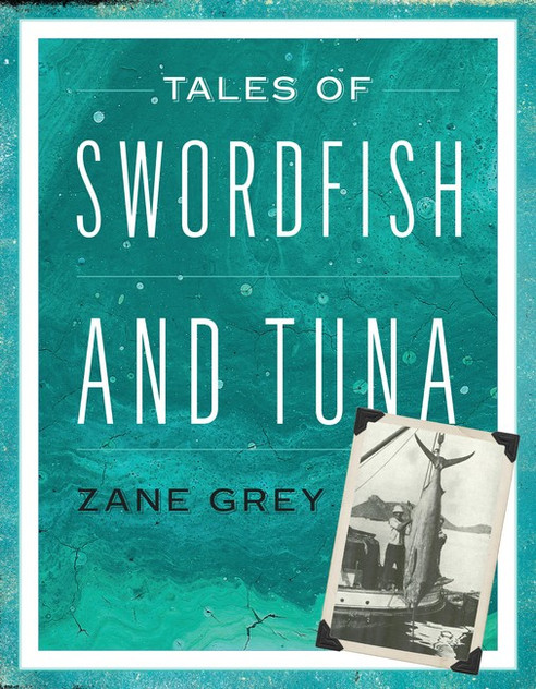 Tales of Swordfish and Tuna Tales of Swordfish and Tuna