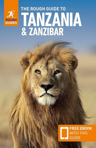 The Rough Guide to Tanzania & Zanzibar 5/e The Rough Guide to Tanzania & Zanzibar 5/e