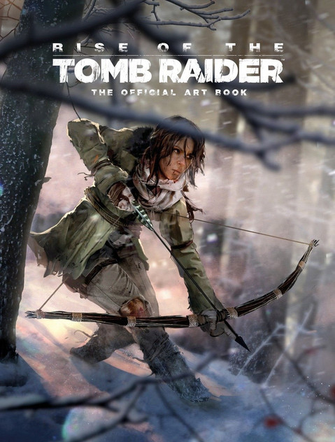 Rise of the Tomb Raider, The Official Art Book Rise of the Tomb Raider, The Official Art Book