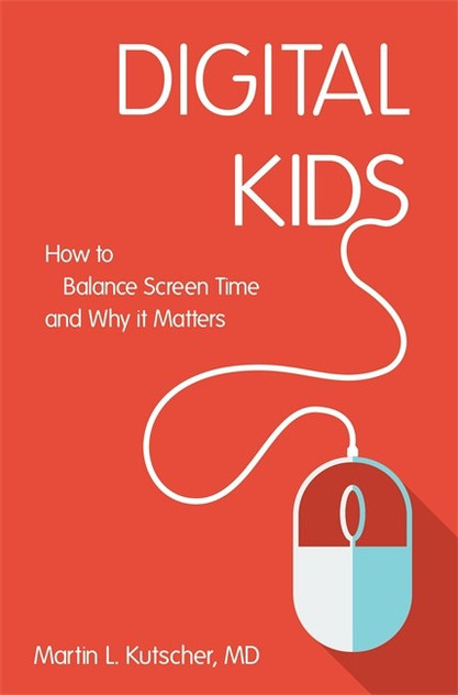 Digital Kids: How to Balance Screen Time, and Why it Matters Digital Kids: How to Balance Screen Time, and Why it Matters