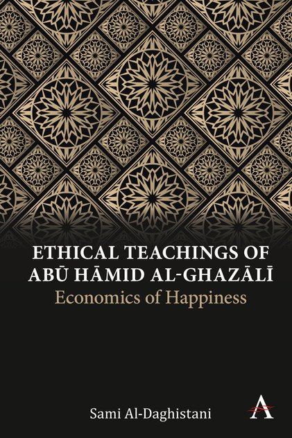 Ethical Teachings of Ab mid al-Ghazl