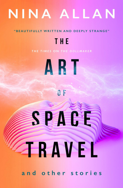 The Art of Space Travel and Other Stories The Art of Space Travel and Other Stories