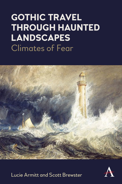 Gothic Travel through Haunted Landscapes Gothic Travel through Haunted Landscapes