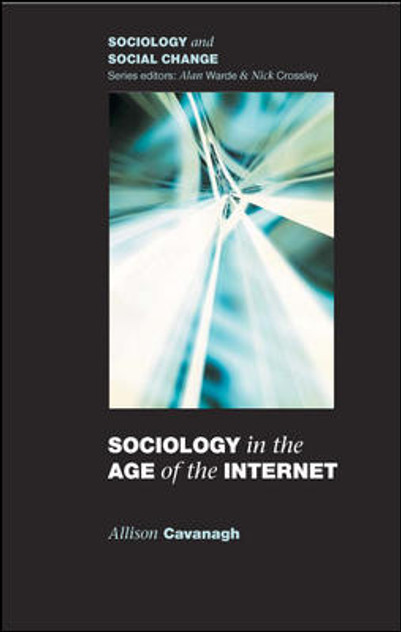 Sociology In The Age Of The Internet Sociology In The Age Of The Internet