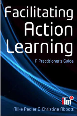 Facilitating Action Learning