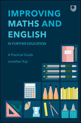 IMPROVING MATHS and ENGLISH IN FE