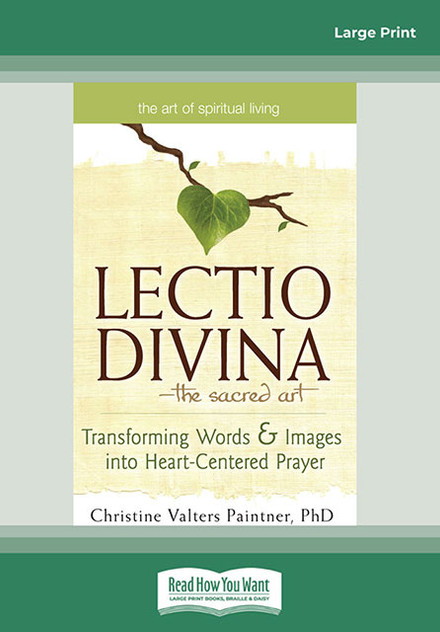 The Lectio Divinaâ€”The Sacred Art