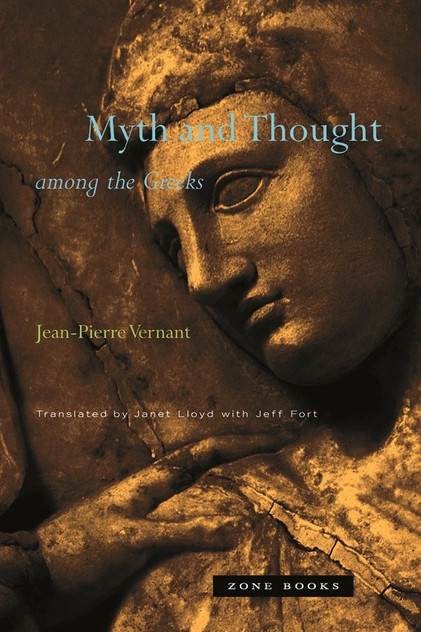 Myth and Thought among the Greeks Myth and Thought among the Greeks