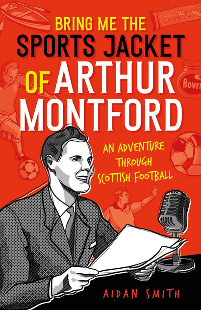 Bring Me the Sports Jacket of Arthur Montford Bring Me the Sports Jacket of Arthur Montford