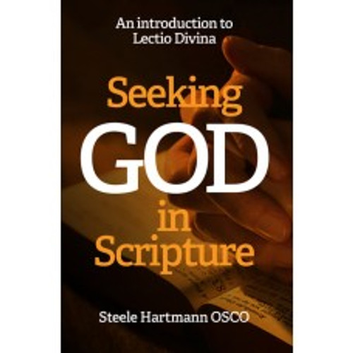 Seeking God in Scripture Seeking God in Scripture