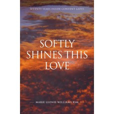 Softly Shines This Love