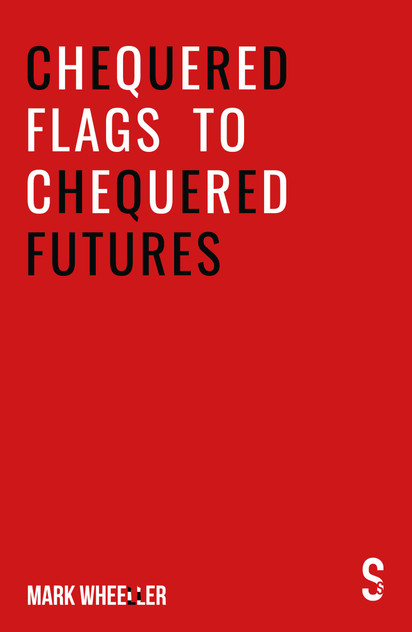Chequered Flags to Chequered Futures Chequered Flags to Chequered Futures