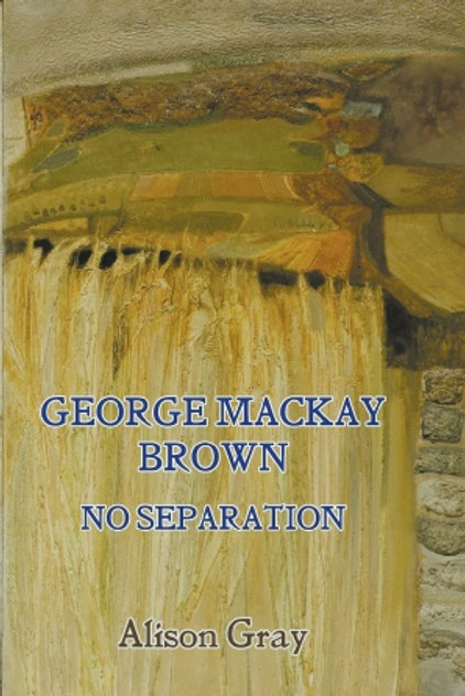 George Mackay Brown George Mackay Brown