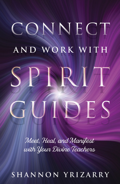 Connect And Work With Spirit Guides Connect And Work With Spirit Guides