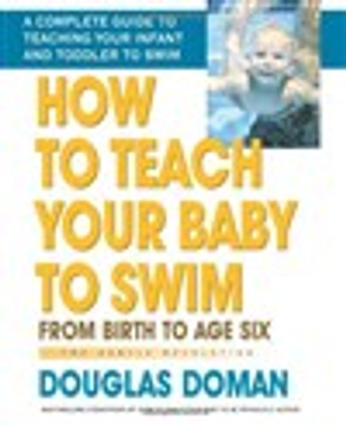 How To Teach Your Baby To Swim How To Teach Your Baby To Swim