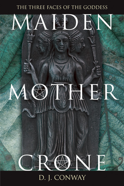 Maiden, Mother, Crone Maiden, Mother, Crone