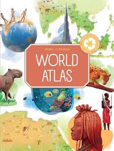 World Of Wonder: World Atlas World Of Wonder: World Atlas