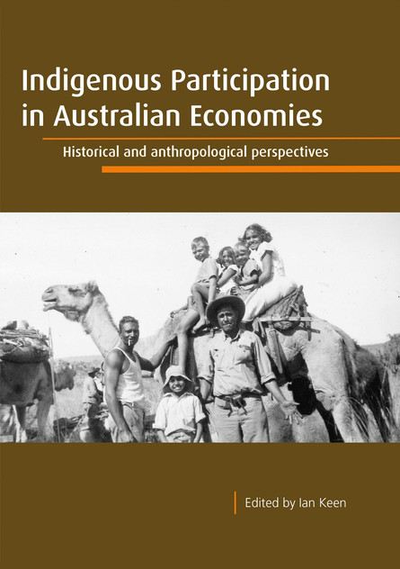 Indigenous Participation in Australian Economies Indigenous Participation in Australian Economies