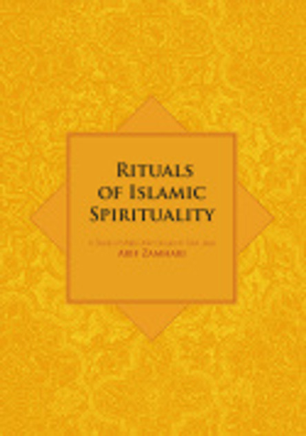 Rituals of Islamic Spirituality