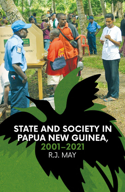State and Society in Papua New Guinea, 2001–2021