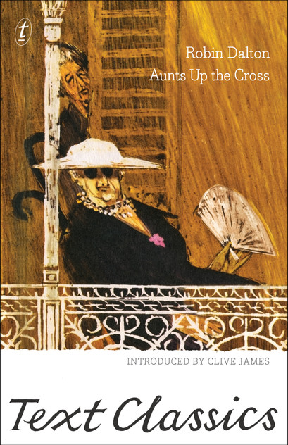 Aunts Up the Cross: Text Classics Aunts Up the Cross: Text Classics