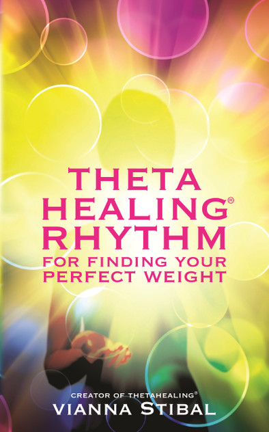 ThetaHealing® Rhythm for Finding Your Perfect Weight ThetaHealing® Rhythm for Finding Your Perfect Weight