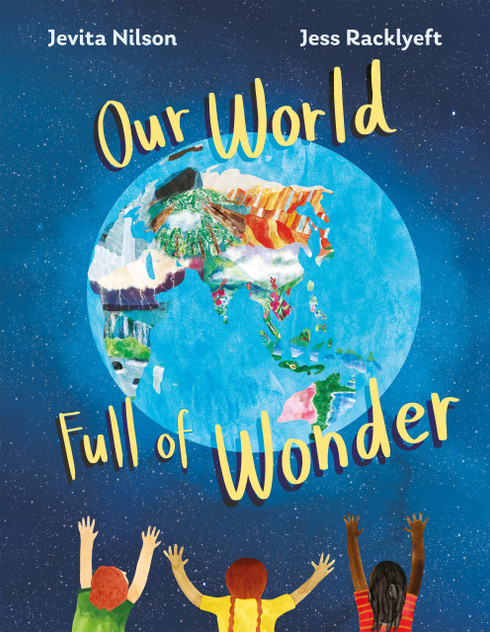 Our World Full of Wonder Our World Full of Wonder