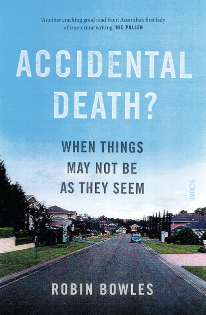 Accidental Death?: When Things May Not be as They Seem Accidental Death?: When Things May Not be as They Seem