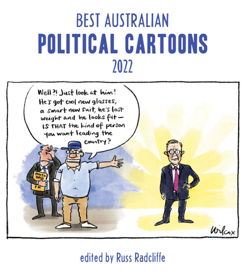 Best Australian Political Cartoons 2022 Best Australian Political Cartoons 2022