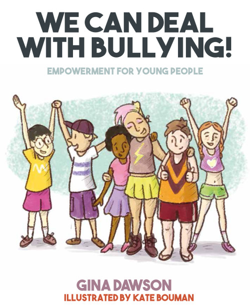 We Can Deal With Bullying! We Can Deal With Bullying!
