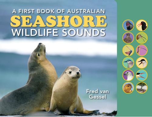 A First Book of Australian Seashore Wildlife Sounds A First Book of Australian Seashore Wildlife Sounds