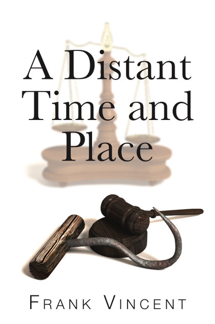 A Distant Time and Place A Distant Time and Place
