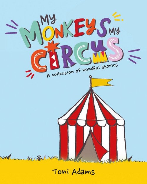 My Monkeys My Circus My Monkeys My Circus
