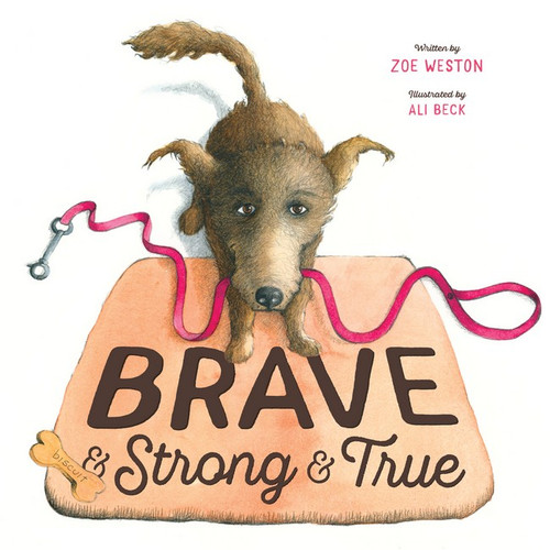 Brave & Strong & True Brave & Strong & True