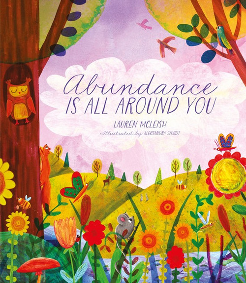 Abundance is All Around You Abundance is All Around You
