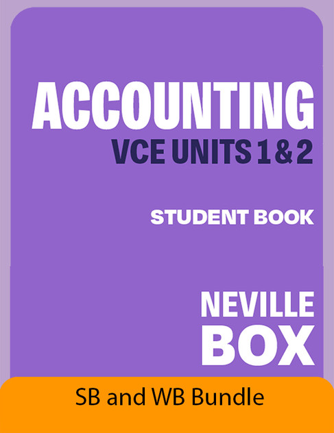 VCE Accounting Units 1&2 7e SB+WB Bundle VCE Accounting Units 1&2 7e SB+WB Bundle