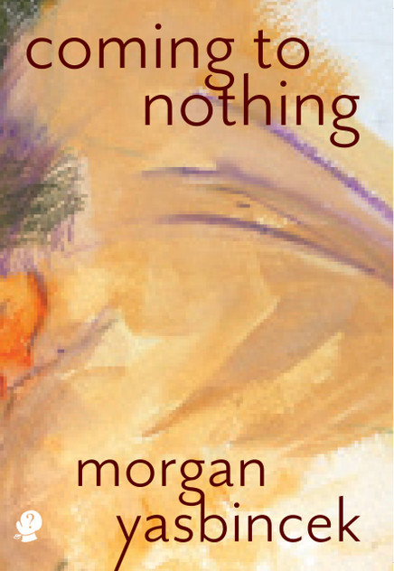 Coming to Nothing Coming to Nothing