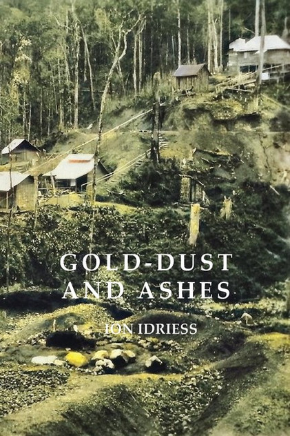 GOLD DUST AND ASHES GOLD DUST AND ASHES