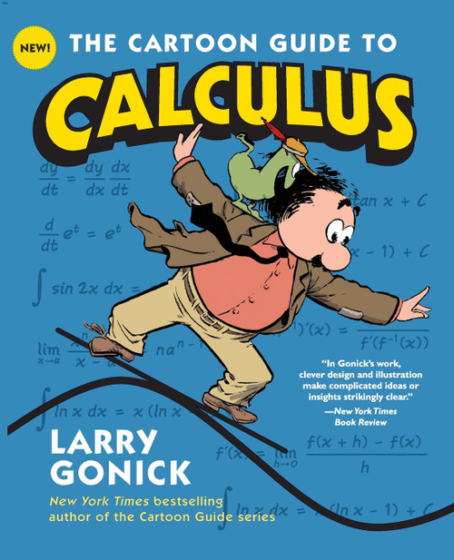 The Cartoon Guide to Calculus The Cartoon Guide to Calculus