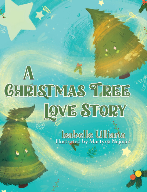 A Christmas Tree Love Story A Christmas Tree Love Story