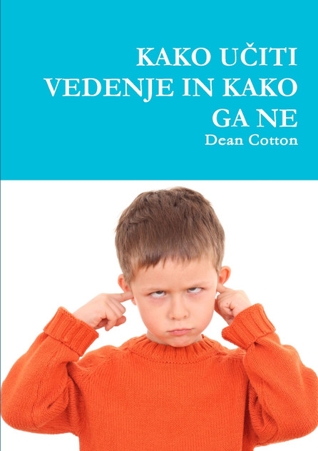 KAKO U_ITI VEDENJE IN KAKO GA NE KAKO U_ITI VEDENJE IN KAKO GA NE