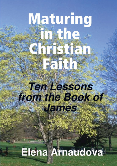 Maturing in the Christian Faith Maturing in the Christian Faith