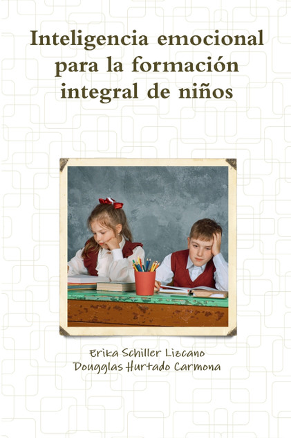 inteligencia emocional para la formación integral de niños inteligencia emocional para la formación integral de niños
