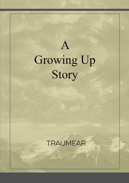 A Growing Up Story A Growing Up Story