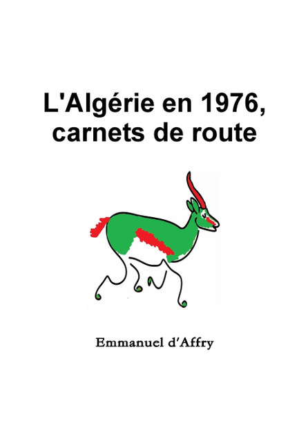 L'Algérie en 1976, carnets de route