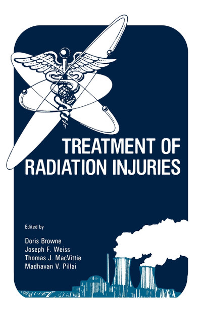 Treatment of Radiation Injuries Treatment of Radiation Injuries