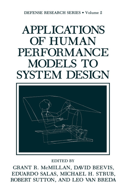 Applications of Human Performance Models to System Design
