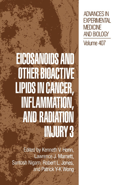 Eicosanoids and Other Bioactive Lipids in Cancer, Inflammation, and Radiation Injury 3