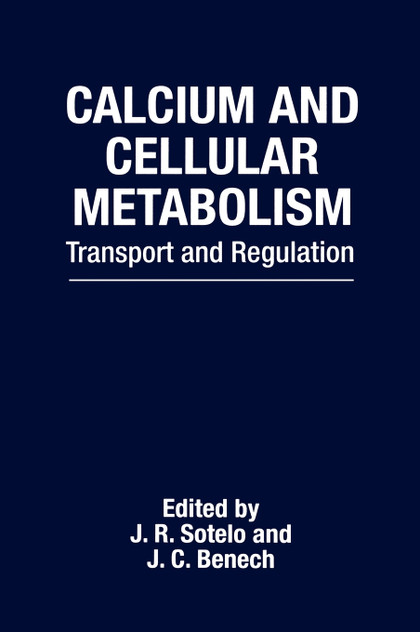 Calcium and Cellular Metabolism Calcium and Cellular Metabolism