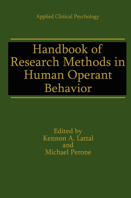 Handbook of Research Methods in Human Operant Behavior Handbook of Research Methods in Human Operant Behavior